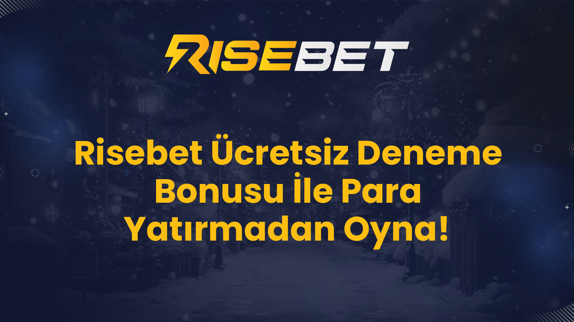 Risebet Ücretsiz Deneme Bonusu İle Para Yatırmadan Oyna!