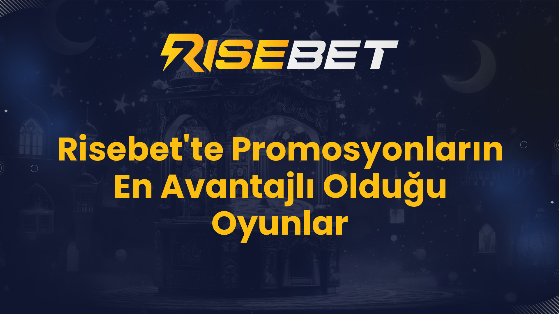 Risebet'te Promosyonların En Avantajlı Olduğu Oyunlar