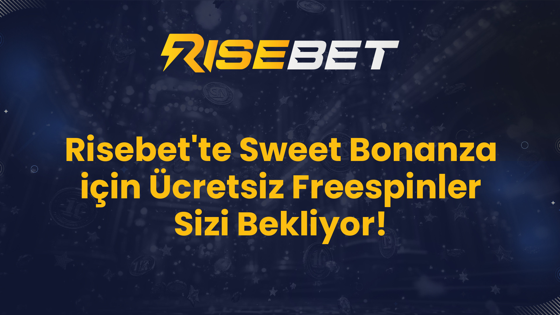 Risebet'te Sweet Bonanza için Ücretsiz Freespinler Sizi Bekliyor!