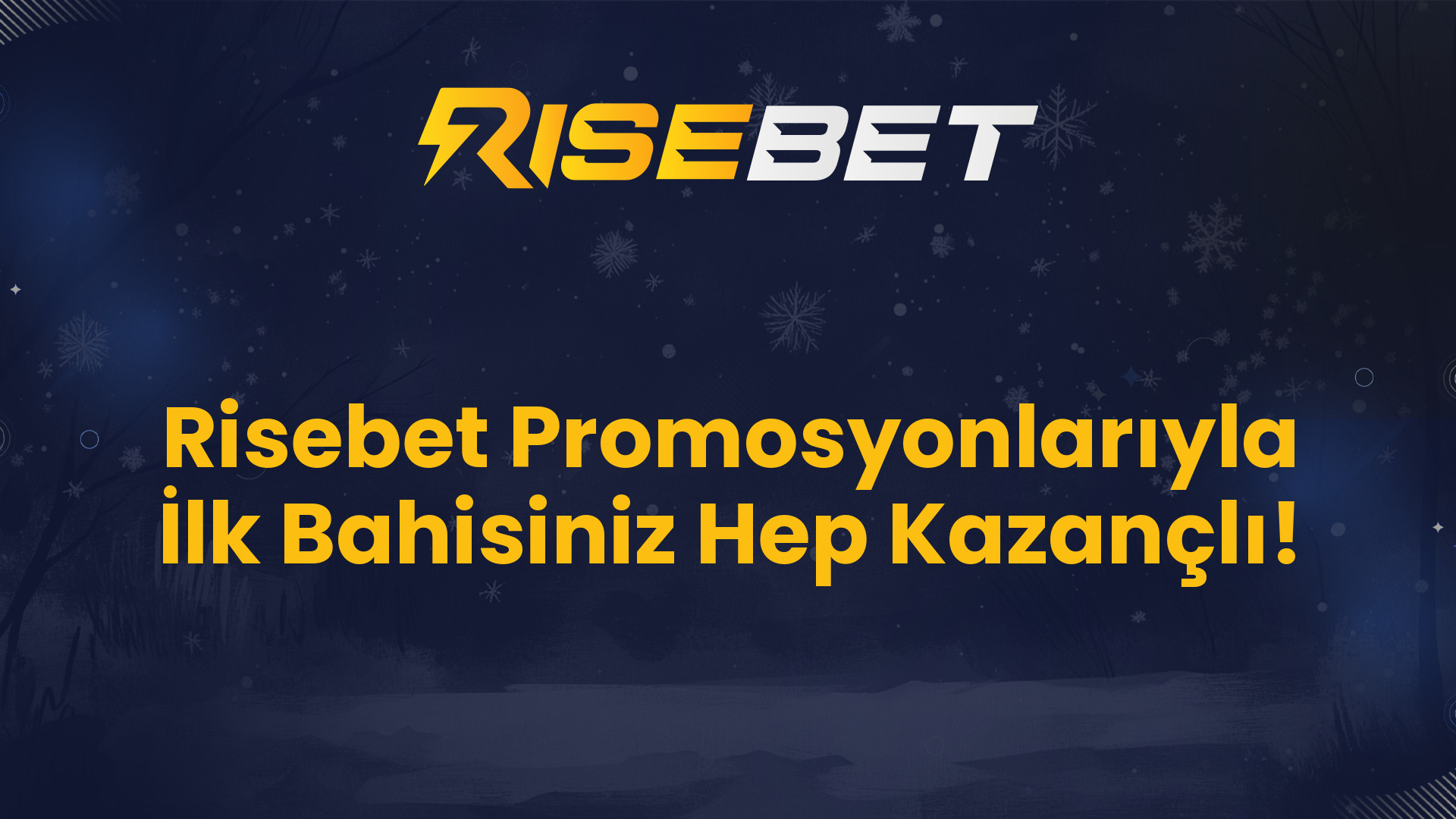 Risebet Promosyonlarıyla İlk Bahisiniz Hep Kazançlı!